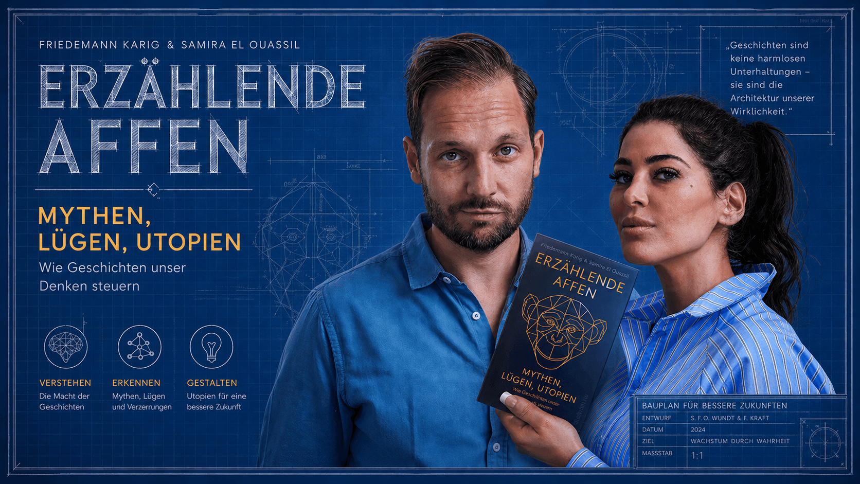 Friedemann Karig und Samira El Ouassil halten das Buch Erzählende Affen vor Blaupausen-Hintergrund – Mythen, Lügen, Utopien, homo narrans